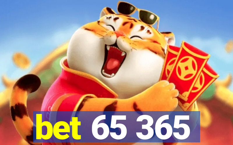 bet 65 365